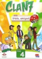 Clan 7 Con ¡hola, Amigos! 4- Libro Del Alumno + Cd-rom