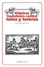 Clasicos Españoles Contra Toros Y Toreros PDF