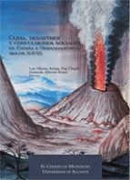 Clima, Desastres Y Convulsiones Sociales En España E Hispanoamerica, Siglos Xvii-xx