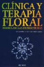 Clinica Y Terapia Floral: Teoria De Las Estructuras