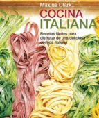 Cocina Italiana: Recertas Faciles Para Disfrutar De Una Deliciosa Comida Italiana PDF