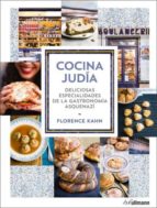 Cocina Judia: Deliciosas Especialidades De La Gastronomia Asquenazi