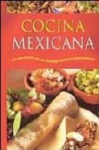 Cocina Mexicana: Una Seleccion De Las Mejores Recetas Tradicional Es