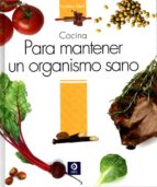 Cocina Para Mantener Un Organismo Sano PDF
