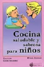 Cocina Saludable Y Sabrosa Para Niños PDF