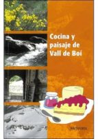 Cocina Y Paisaje De Vall De Boi