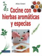 Cocine Con Hierbas Aromaticas Y Especias PDF