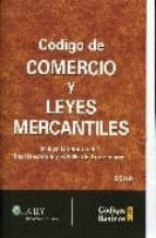 Codigo De Comercio Y Leyes Mercantiles 2009. Codigos B