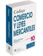 Codigo De Comercio Y Leyes Mercantiles 2010 + Ebook