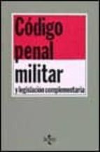 Codigo Penal Militar Y Legislacion Complementaria