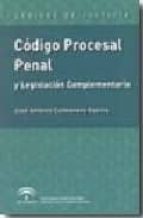 Codigo Procesal Penal Y Legislacion Complementaria