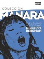 Coleccion Milo Manara 3: Aventuras Venecianas De Giuseppe Bergman