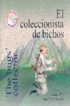 Coleccionista De Bichos, El / The Bugs Collector
