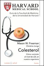 Colesterol: Como Controlar El Nivel De Ldl En Nuestro Organismo