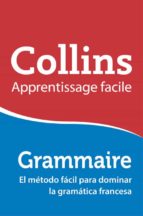 Collins Apprentissage Facile: Grammaire