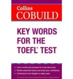 Collins Cobuild Key Words For The Toefl Test Collins Skills For The Toefl Ibt Test: Listening And Speaking