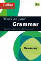 Collins Work On Your Grammar - Elementary A1