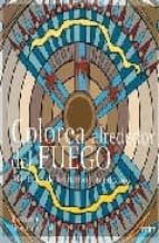 Colorea Alrededor Del Fuego: Mandalas De Los Nativos Americanos