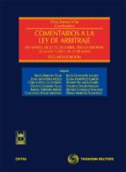 Comentarios A La Ley De Arbitraje: Ley 60/2003,de 23 De Diciembre Tras La Reforma De La Ley 11/2011 De 20 De Mayo