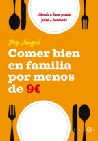 Comer Bien En Familia Por 9 Euros Al Dia