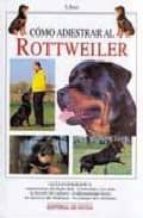 Como Adiestrar Al Rottweiler