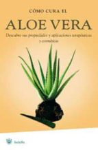 Como Cura El Aloe Vera