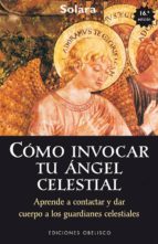 Cómo Invocar Tu Ángel Celestial PDF