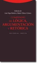 Compendio De Logica: Argumentacion Y Retorica
