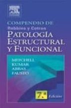Compendio De Robbins & Cotran: Patologia Estructural Y Funcional