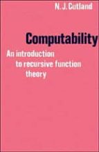 Computability: An Introduction To Recursive Function Theory