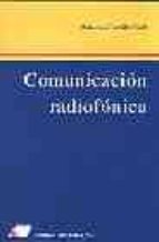 Comunicacion Radiofonica: De La Radio A La Universidad PDF