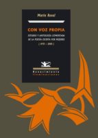 Con Voz Propia. Estudio Y Antologia Comentada De La Poesia Escrit A Por Mujeres PDF