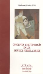 Conceptos Y Metodologia En Los Estudios Sobre La Mujer