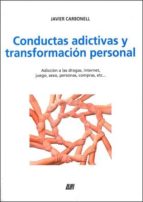 Conductas Adictivas Y Transformacion Personal