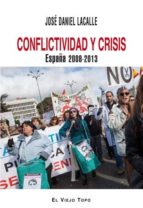 Conflictividad Y Crisis: España 2008-2013