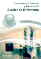 Conocimientos Teoricos Y Tecnicos Del Auxilar De Enfermer Ia PDF