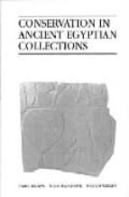 Conservation In Ancient Egyptian Collections PDF