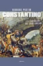 Constantino: La Invencion Del Cristianismo