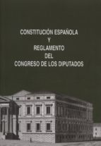 Constitucion Española Y Reglamento Del Congreso De Los Diputados