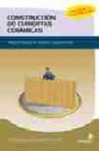 Construccion De Cubiertas Ceramicas: Manual Tecnico De Trazado Y Construccion