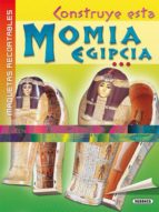 Construye Esta Momia Egipcia