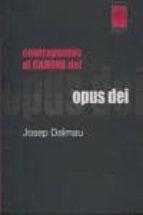 Contrapuntos Al Camino Del Opus Dei PDF