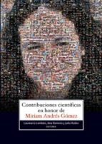 Contribuciones Cientificas En Honor De Mirian Andres Gomez