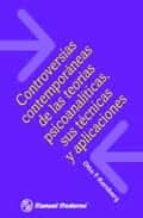 Controversias Contemporaneas De Las Teorias Psicoanaliticas, Sus Tecnicas Y Aplicaciones PDF