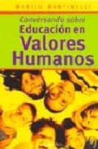 Conversando Sobre Educacion En Valores Humanos