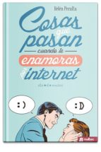 Cosas Que Pasan Cuando Te Enamoras Por Internet PDF