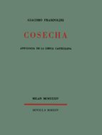 Cosecha : Antolog�a De La L�rica Castellana