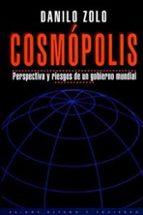Cosmopolis: Perspectiva Y Riesgos De Un Organismo Mundial