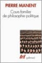 Cours Familier De Philosophie Politique