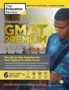 Cracking The Gmat Premium Edition With 6 Computer-adaptive Practice Tests: 2017